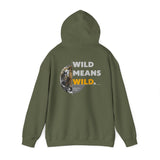 WCR Wild Means Wild Hoodie