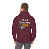 WCR Wild Means Wild Hoodie