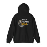 WCR Wild Means Wild Hoodie