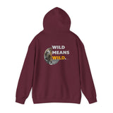 WCR Wild Means Wild Hoodie