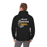 WCR Wild Means Wild Hoodie