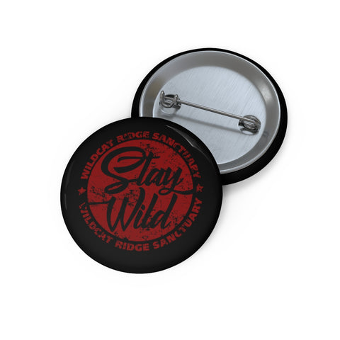 Stay Wild (Red) - Pin Button