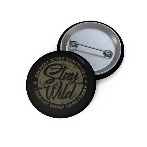 Stay Wild (Grey) - Pin Button